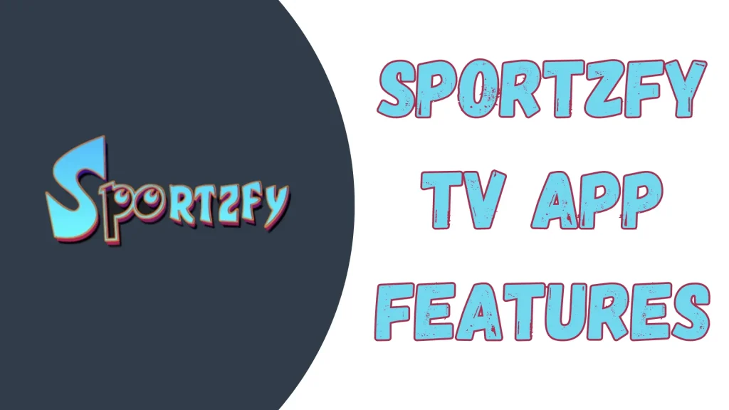 Sportzfy TV APK Download 6 Sportzfy TV APP features image