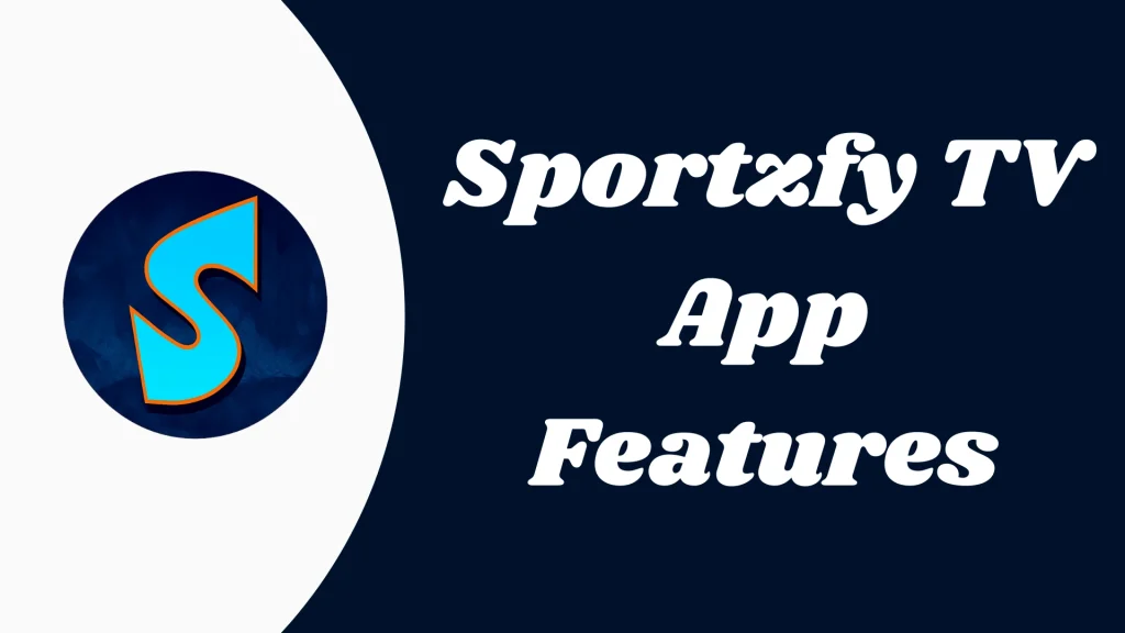 Sportzfy TV APK Download 2 Sportzfy TV App Features banner